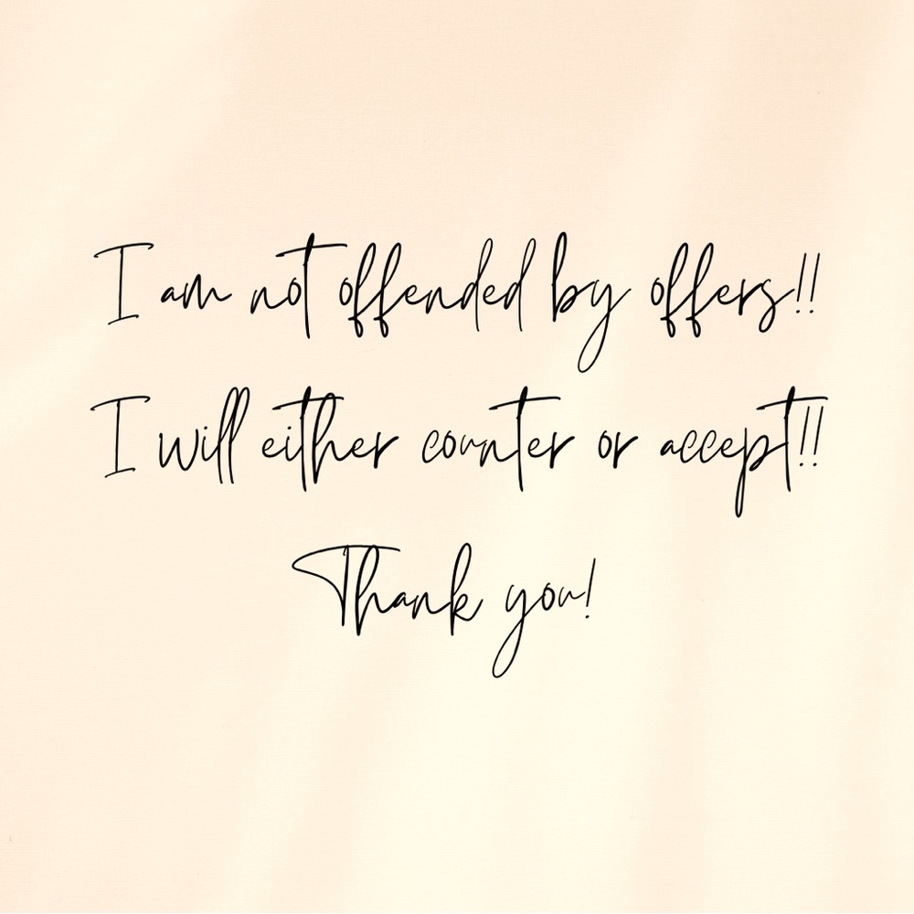 I am always open to offers!